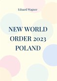 New World Order 2023 Poland (eBook, ePUB) New World Order 2023 Poland (eBook, ePUB)