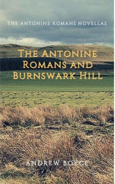 The Antonine Romans and Burnswark Hill (eBook, ePUB) The Antonine Romans and Burnswark Hill (eBook, ePUB)