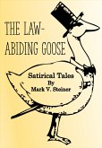 The Law-Abiding Goose: Satirical Tales (eBook, ePUB)