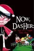 Now, Dasher: The Saga of a Vampire Santa Claus (eBook, ePUB)