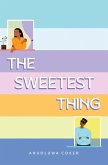 The Sweetest Thing (eBook, ePUB)