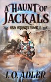 A Haunt of Jackals (Old Chrome, #3) (eBook, ePUB)