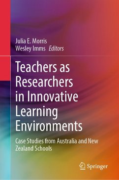 Teachers as Researchers in Innovative Learning Environments (eBook, PDF)