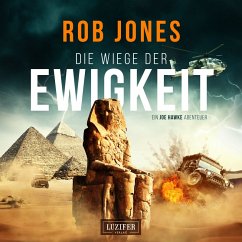 DIE WIEGE DER EWIGKEIT (Joe Hawke 3) (MP3-Download) - Jones, Rob