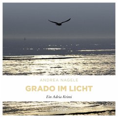 Grado im Licht (MP3-Download) - Nagele, Andrea