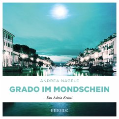 Grado im Mondschein (MP3-Download) - Nagele, Andrea