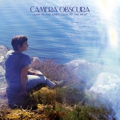 Look To The East,Look To The West - Camera Obscura