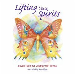 Cover Lifting Your Spirits. 7 tools for coping with illness (MP3-Download)
