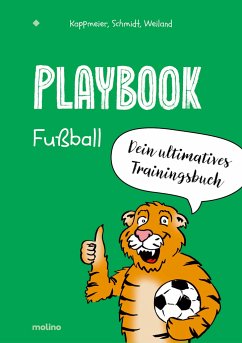 Playbook Fußball - Kappmeier, Ole;Schmidt, Dominikus;Weiland, Frank