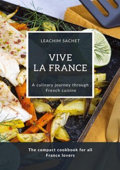 Vive la France - A culinary journey through French cuisine - Sachet, Leachim