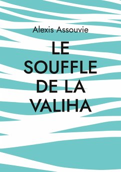 le souffle de la valiha - Assouvie, Alexis