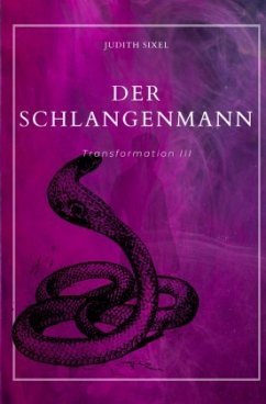 Der Schlangenmann - Sixel, Judith