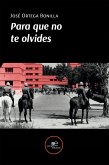 Para que no te olvides (eBook, ePUB)