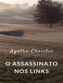 O assassinato nos links (traduzido) (eBook, ePUB)