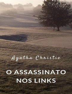 O assassinato nos links (traduzido) (eBook, ePUB) - Christie, Agatha