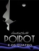 Poirot e os Quatro (traduzido) (eBook, ePUB)