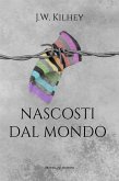 Nascosti dal mondo (eBook, ePUB)