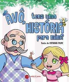 Avô, tens uma história para mim? (fixed-layout eBook, ePUB) - Filipe, Catarina