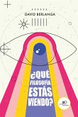 ¿Qué filosofía estás viendo? (eBook, ePUB)