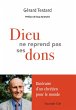 Dieu ne reprend pas ses dons (eBook,... - Bild 1