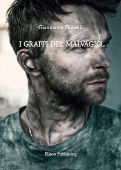 I graffi del malvagio (eBook, ePUB) - Dosselli, Gianmarco