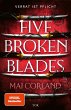Five Broken Blades / The Broken Blades... - Bild 1