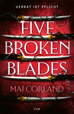 Five Broken Blades (eBook, ePUB) - Corland, Mai