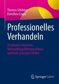 Professionelles Verhandeln - Söbbing, Thomas;Engel, Dorothea