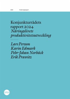 Konjunkturrådets rapport 2024 (eBook, ePUB) - Persson, Lars; Edmark, Karin; Norbäck, Pehr-Johan; Prawitz, Erik