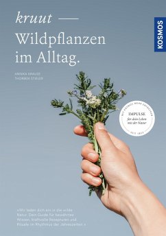 Kruut - Wildpflanzen im Alltag (eBook, PDF) - Krause, Annika; Stieler, Thorben