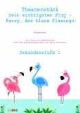 Theaterstück Harry, der blaue Flamingo