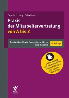 Praxis der Mitarbeitervertretung von A bis Z - Deppisch, Herbert;Jung, Robert;Schleitzer, Erhard