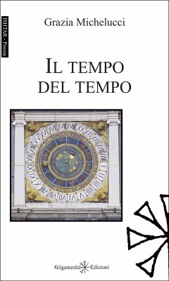 Il tempo del tempo (fixed-layout eBook, ePUB) - Michelucci, Grazia