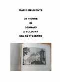 Le Piogge Di Gennaio a Bologna Nel Settecento (eBook, ePUB)