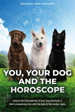 You your dog and the horoscope (eBook, ePUB) - Arnal Moscardó, Margarita