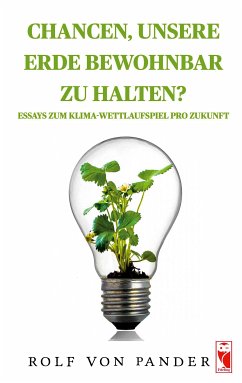 Chancen, unsere Erde bewohnbar zu halten? (eBook, ePUB) - von Pander, Rolf