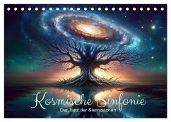 Kosmische Sinfonie: Der Tanz der Sternzeichen (Tischkalender 2025 DIN A5 quer), CALVENDO Monatskalender