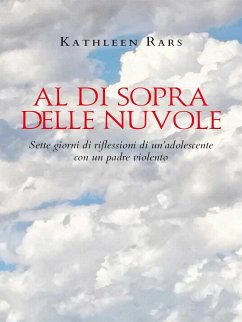 Al Di Sopra Delle Nuvole (eBook, ePUB) - Rars, Kathleen