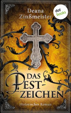 Das Pestzeichen (eBook, ePUB) - Zinßmeister, Deana