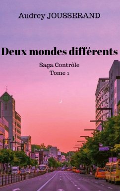 Deux mondes différents (eBook, ePUB) - Jousserand, Audrey