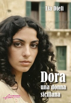 Dora - Una donna siciliana (eBook, ePUB) - Dieli, Lia