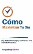 Cómo Maximizar Tu Día (eBook, ePUB) - Bild 1