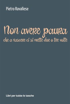 Non avere paura (eBook, ePUB) - Ravallese, Pietro