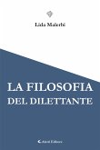 La filosofia del dilettante (eBook, ePUB)