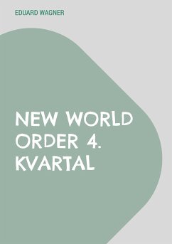New World Order 4. kvartal (eBook, ePUB) - Wagner, Eduard