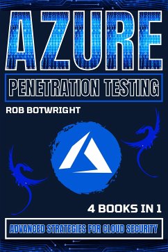 Azure Penetration Testing (eBook, ePUB) - Botwright, Rob