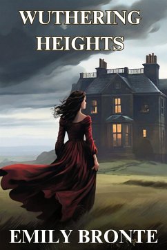 WUTHERING HEIGHTS(Illustrated) (eBook, ePUB) - Bronte, Emily