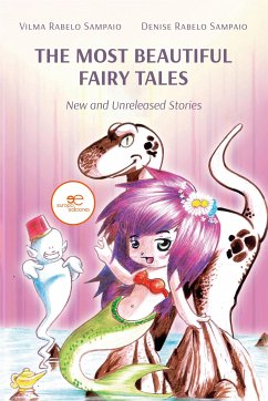 The most beautiful fairy tales (eBook, ePUB) - Rabelo Sampaio, Denise; Rabelo Sampaio, Vilma