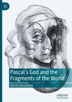 Pascal's God and the Fragments of the World - Nemoianu, Martin