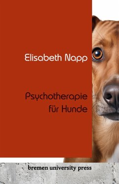 Psychotherapie für Hunde - Napp, Elisabeth